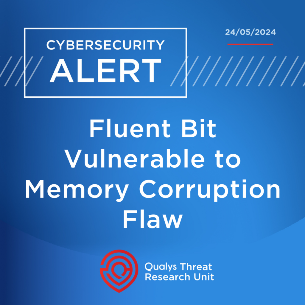 Fluent Bit Memory Corruption Vulnerability (CVE-2024-4323) – Qualys ...